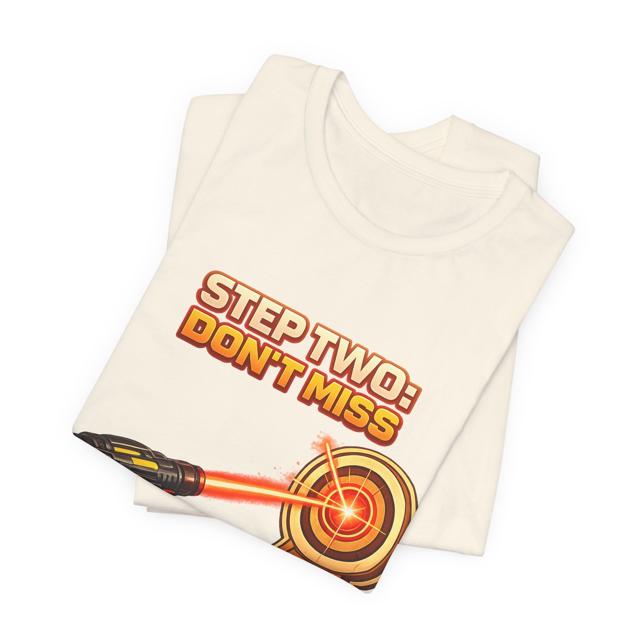 Step Two: Don't Miss T-Shirt