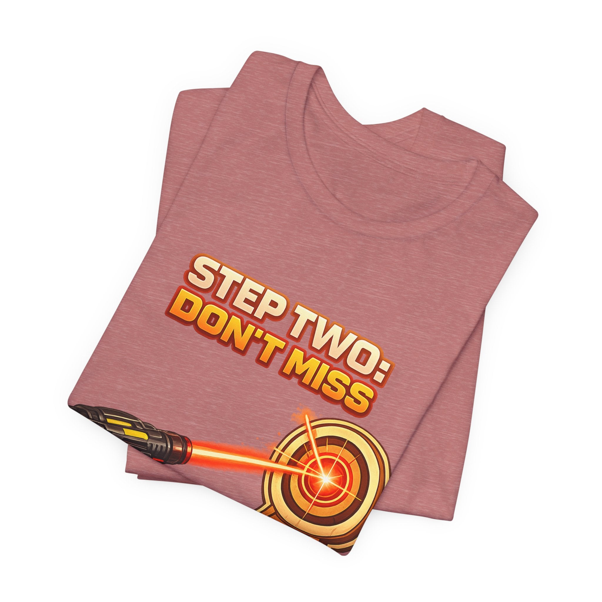 Step Two: Don't Miss T-Shirt