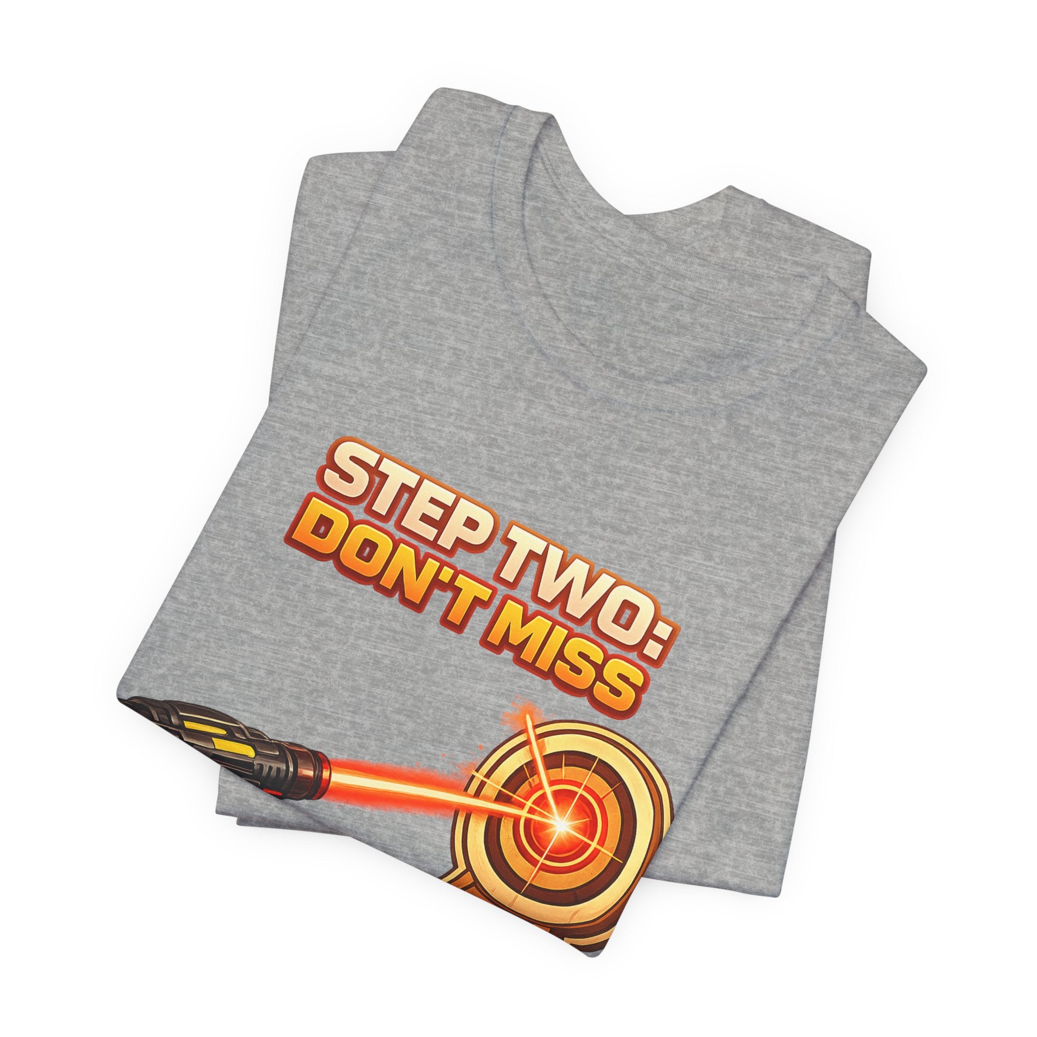 Step Two: Don't Miss T-Shirt